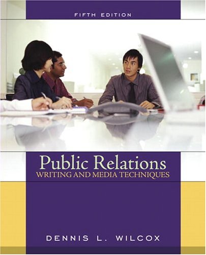 Public Relations Writing and Media Techniques (5th Edition)