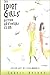 The Idiot Girls' Action-Adventure Club by Laurie Notaro