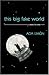 This Big Fake World by Ada Limon