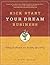 Kick Start Your Dream Busin...