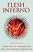 Flesh Inferno: Atrocities o...