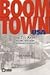 Boom Town USA: The 7 1/2 Keys to Big Success in Small Towns
