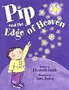 Pip and the Edge of Heaven Pip and the Edge of Heaven