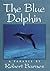 The Blue Dolphin by Robert Barnes