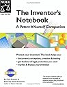 The Inventor's Notebook: A Patent It Yourself Companion 4th Edition The Inventor's Notebook: A Patent It Yourself Companion 4th Edition