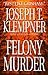 Felony Murder by Joseph T. Klempner