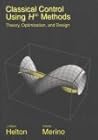 Classical Control Using H-Infinity Methods: Theory, Optimization, and Design
