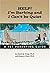 Help! I'm Barking and I Can't Be Quiet by Daniel Q. Estep