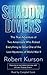 Shadow Divers: The True Adventure of Two Americans Who Risked Everything to Solve One of the Last Mysteries of World War II