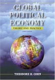 Global Political Economy: Theory and Practice (3rd Edition)