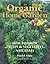 The Organic Home Garden by Patrick Lima