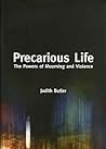 Precarious Life: ...
