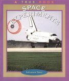 Space Experiments (True Books: Science Experiments)