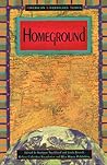Homeground (American Literatures Series)