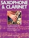 Saxophone & Clarinet: An Easy Guide