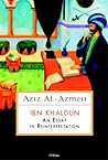Ibn Khaldun: An Essay in Reinterpretation (CEU Medievalia) Ibn Khaldun: An Essay in Reinterpretation (CEU Medievalia)
