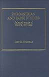 Zoroastrian and Parsi Studies by John R. Hinnells