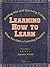 Learning How to Learn: Getting into and Surviving College When You Have a Learning Disability