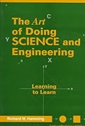 The Art of Doing Science and Engineering: Learning to Learn