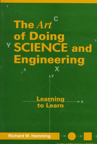 The Art of Doing Science and Engineering: Learning to Learn (Paperback)