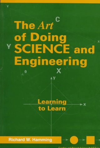 The Art of Doing Science and Engineering: Learning to Learn (Paperback)