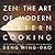 Zen: The Art of Modern Eastern Cooking