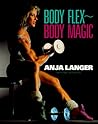 Body Flex--Body Magic Body Flex--Body Magic