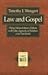 Law and Gospel (Texts & Studies in Reformation & Post-Reformation Thought)