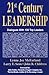 21st Century Leadership: Dialogues With 100 Top Leaders