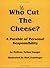 Who Cut the Cheese? A Parable of Personal Responsibility