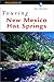 Touring New Mexico Hot Springs (Falcon Guide)