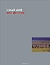 Donald Judd: Architecture