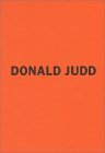 Donald Judd: The Early Works 1955-1968