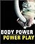 Body Power/Power Play (German Edition)