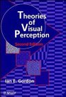 Theories of Visual Perception Theories of Visual Perception