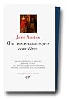 Jane Austen : Oeuvres romanesques complètes, tome 1 (L'Abbaye de Northanger - Le Coeur et la Raison - Orgueil et préjugé. Appendices : Lady Susan - Les Watson. Oeuvres de jeunesse : Amour et amitié - Histoire de l'Angleterre)