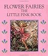 Flower Fairies The Little Pink Book by Cicely Mary Barker