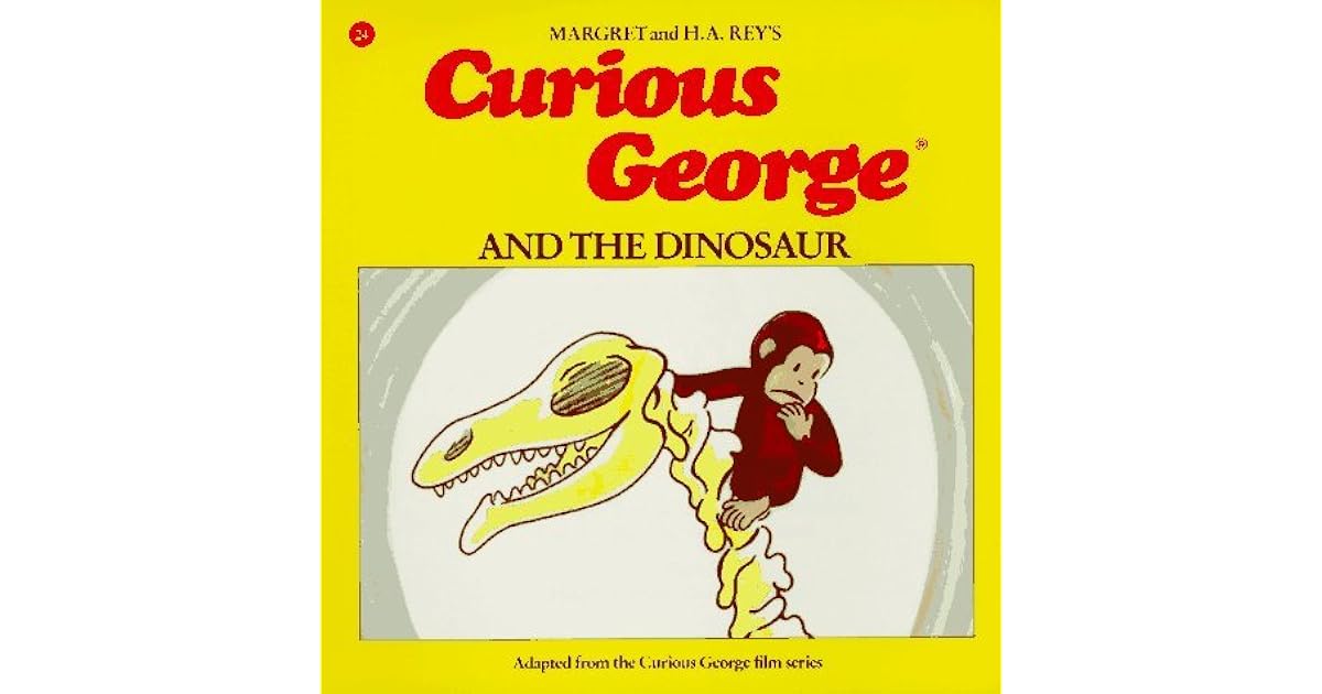Curious George and the Dinosaur by Margret Rey