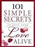 101 Simple Secrets to Keep Your Love Alive