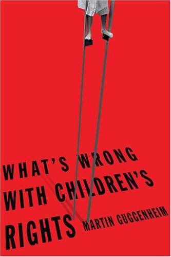 What's Wrong with Children's Rights (Hardcover)