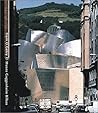 Frank O. Gehry: Guggenheim Museum Bilbao