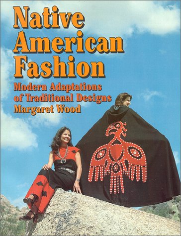 Native American Fashion: Modern Adaptations of Traditional Designs (Paperback)