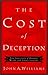The Cost of Deception: The Seduction of Modern Myths and Urban Legends