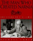 The Man Who Created Narnia: The Story of C.S. Lewis (Hardcover)