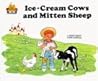 Ice Cream Cows and Mitten Sheep (Magic Castle Readers)