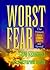 WORST FEAR: One Woman's Story of Brain Surgery and Survival