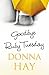 Goodbye, Ruby Tuesday by Donna Hay