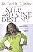 Step into Divine Destiny by Patricia D. Bailey