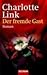 Der fremde Gast