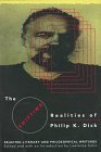 The Shifting Realities of Philip K. Dick